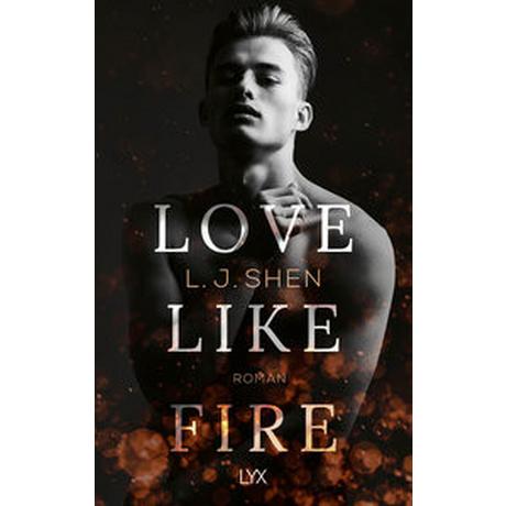 Love Like Fire Shen, L. J.; Morgenrau, Anne (Übersetzung) Couverture rigide 