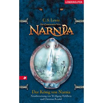 Der König von Narnia / Die Chroniken von Narnia Band 2