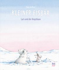 Kleiner Eisbär - Lars und der Angsthase De Beer, Hans; De Beer, Hans (Illustrationen) Gebundene Ausgabe 