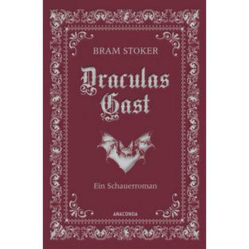 Draculas Gast. Ein Schauerroman mit dem ursprünglich 1. Kapitel von 'Dracula'