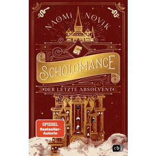 Scholomance - Der letzte Absolvent Novik, Naomi; Attwood, Doris (Übersetzung) Gebundene Ausgabe 