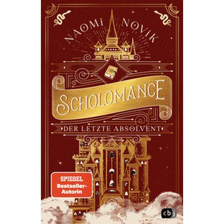 Scholomance - Der letzte Absolvent Novik, Naomi; Attwood, Doris (Übersetzung) Gebundene Ausgabe 