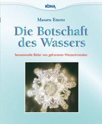 Die Botschaft des Wassers Emoto, Masaru Taschenbuch 