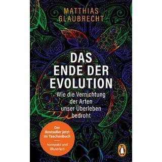 Das Ende der Evolution Glaubrecht, Matthias Libro in brossura 