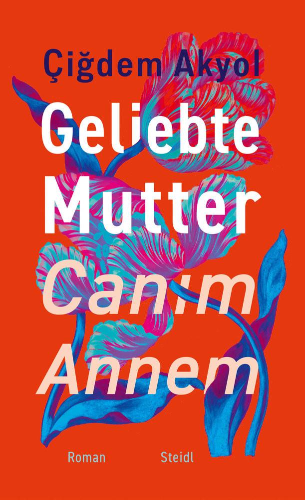 Geliebte Mutter - CanÄ±m Annem Akyol, ÇiÄdem Couverture rigide 