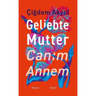 Geliebte Mutter - CanÄ±m Annem Akyol, ÇiÄdem Couverture rigide 