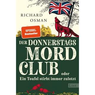 Der Donnerstagsmordclub oder Ein Teufel stirbt immer zuletzt (Die Mordclub-Serie 4) Osman, Richard; Roth, Sabine (Übersetzung) Gebundene Ausgabe 