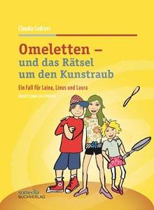 Omeletten und das Rätsel um den Kunstraub Cadruvi, Claudia; Gienal, Yvonne (Illustrationen) Couverture rigide 