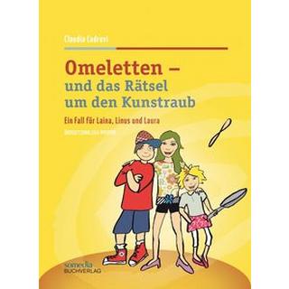 Omeletten und das Rätsel um den Kunstraub Cadruvi, Claudia; Gienal, Yvonne (Illustrationen) Couverture rigide 