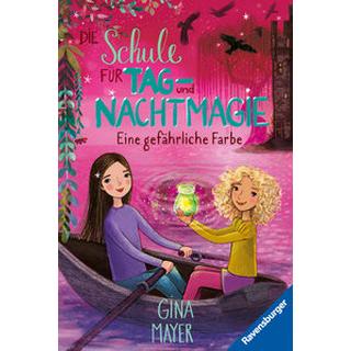 Die Schule für Tag- und Nachtmagie, Band 6: Eine gefährliche Farbe Mayer, Gina; Marquis, Mila (Illustrationen); Marquis, Mila (Umschlaggestaltung) Gebundene Ausgabe 