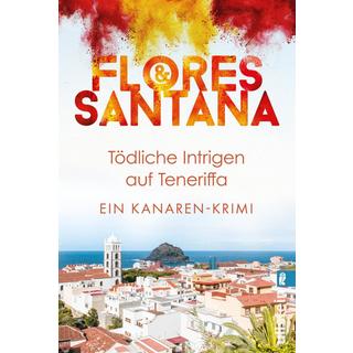 Tödliche Intrigen auf Teneriffa (Calderón und Rodriguez ermitteln 2) Flores & Santana Couverture rigide 