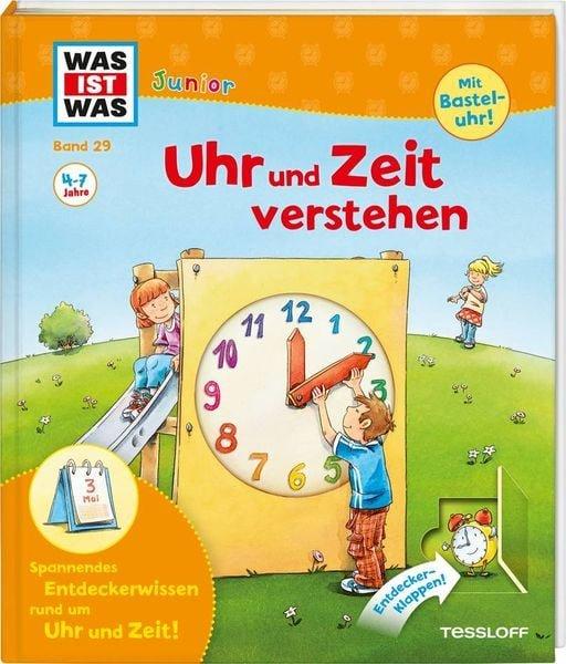 Uhr und Zeit verstehen / Was ist was junior Band 29 Andrea Weller-Essers Gebundene Ausgabe 