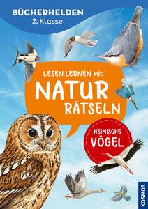 Lesen lernen mit Naturrätseln, Bücherhelden 2. Klasse, heimische Vögel Hiller, Julia Copertina rigida 