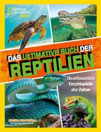 Das ultimative Buch der Reptilien, Die umfassendste Enzyklopädie aller Zeiten Somaweera, Ruchira; Drimmer, Stephanie; Wellner-Kempf, Anke (Übersetzung) Gebundene Ausgabe 