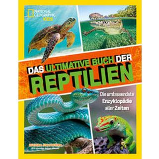 Das ultimative Buch der Reptilien, Die umfassendste Enzyklopädie aller Zeiten Somaweera, Ruchira; Drimmer, Stephanie; Wellner-Kempf, Anke (Übersetzung) Gebundene Ausgabe 