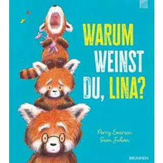 Warum weinst du, Lina? Emerson, Perry; Julian, Sean (Illustrationen) Copertina rigida 