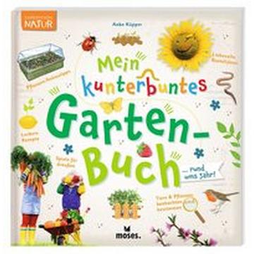 Mein kunterbuntes Gartenbuch