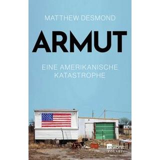 Armut Desmond, Matthew; Neubauer, Jürgen (Übersetzung) Livre de poche 