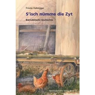 S'isch nümme die Zyt Habegger, Frieda Copertina rigida 