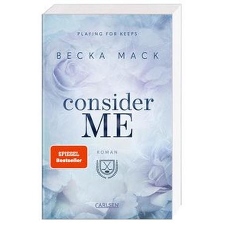 Consider Me (Playing for Keeps 1) Mack, Becka; Berg, Franzi (Übersetzung) Gebundene Ausgabe 