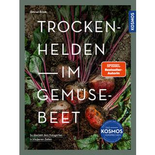 Trockenhelden im Gemüsebeet Grieb, Ortrud Copertina rigida 