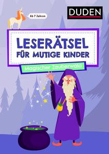 Leserätsel für mutige Kinder - Magischer Zauberwald - ab 7 Jahren Rogler, Ulrike; Eck, Janine Gebundene Ausgabe 