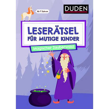 Leserätsel für mutige Kinder - Magischer Zauberwald - ab 7 Jahren Rogler, Ulrike; Eck, Janine Gebundene Ausgabe 