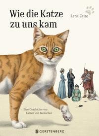 Wie die Katze zu uns kam Zeise, Lena Gebundene Ausgabe 