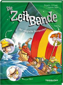 Die ZeitBande. Band 3. Der magische Sonnenstein Schreuder, Benjamin; Rupp, Dominik (Illustrationen) Couverture rigide 