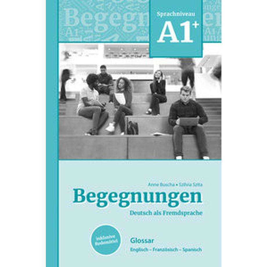 Schubert  Begegnungen Deutsch als Fremdsprache A1+: Glossar 