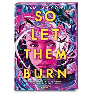 So let them burn Cole, Kamilah; Pfleiderer, Reiner (Übersetzung) Copertina rigida 