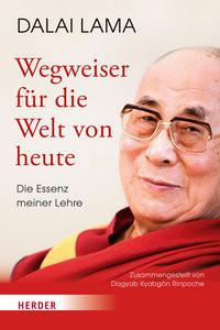 Wegweiser für die Welt von heute Dalai Lama Gebundene Ausgabe 