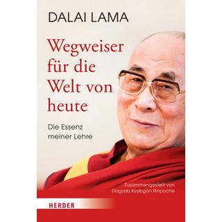 Wegweiser für die Welt von heute Dalai Lama Gebundene Ausgabe 