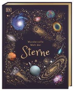 Wundervolle Welt der Sterne Gater, Will; Long, Daniel (Illustrationen); Rizza, Angela (Illustrationen); Reit, Birgit (Übersetzung) Gebundene Ausgabe 