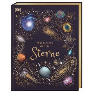 Wundervolle Welt der Sterne Gater, Will; Long, Daniel (Illustrationen); Rizza, Angela (Illustrationen); Reit, Birgit (Übersetzung) Gebundene Ausgabe 