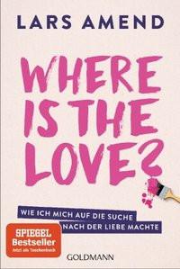 Where is the Love? Amend, Lars Taschenbuch 