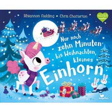 Nur noch zehn Minuten bis Weihnachten, kleines Einhorn