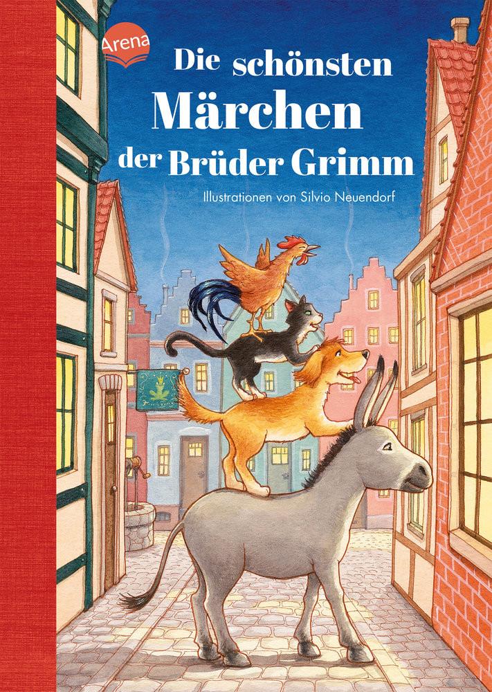 Die schönsten Märchen der Brüder Grimm Grimm, Jacob und Wilhelm; Neuendorf, Silvio (Illustrationen) Gebundene Ausgabe 