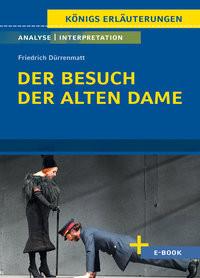 Der Besuch der alten Dame von Friedrich Dürrenmatt - Textanalyse und Interpretation Dürrenmatt, Friedrich; Matzkowski, Bernd (Adaptiert) Gebundene Ausgabe 