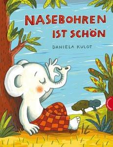 Nasebohren ist schön Kulot, Daniela; Kulot, Daniela (Illustrationen) Copertina rigida 