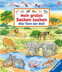 Mein großes Sachen suchen: Alle Tiere der Welt Gernhäuser, Susanne; Weller, Ursula (Illustrationen) Gebundene Ausgabe 