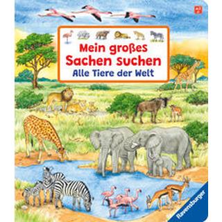 Mein großes Sachen suchen: Alle Tiere der Welt Gernhäuser, Susanne; Weller, Ursula (Illustrationen) Gebundene Ausgabe 