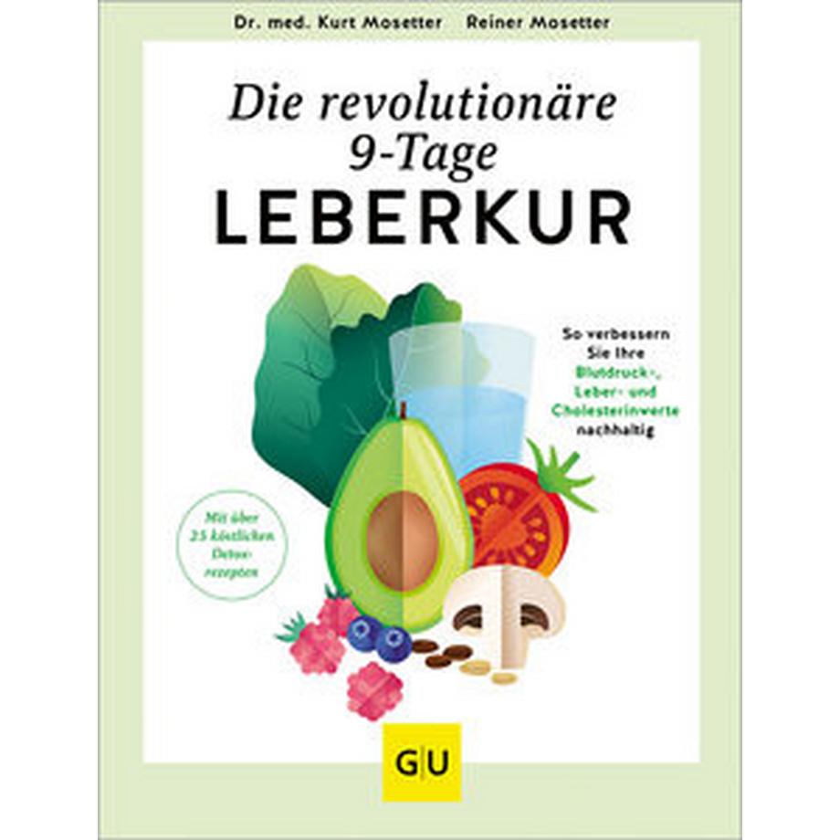 Gräfe & Unzer  Die revolutionäre 9-Tage-Leber-Kur 