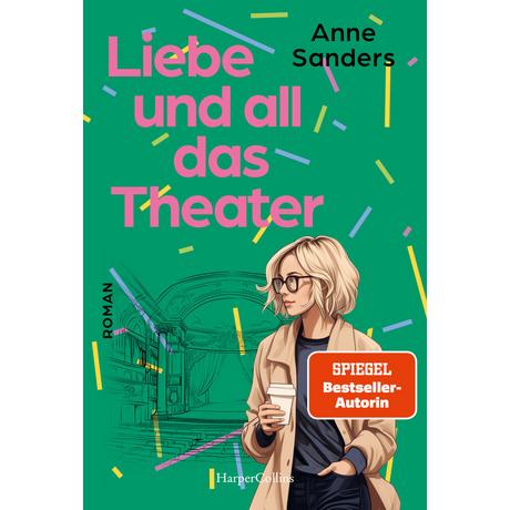 Liebe und all das Theater Sanders, Anne Couverture rigide 