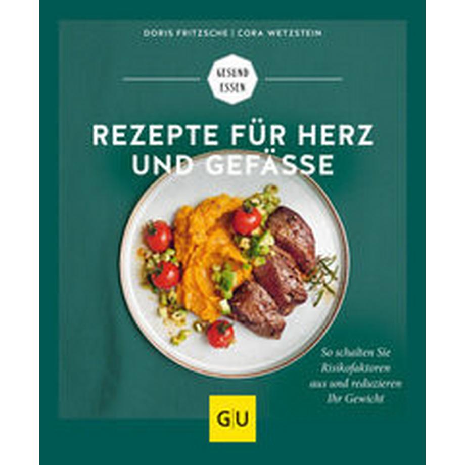 Gräfe & Unzer  Rezepte für Herz und Gefäße 