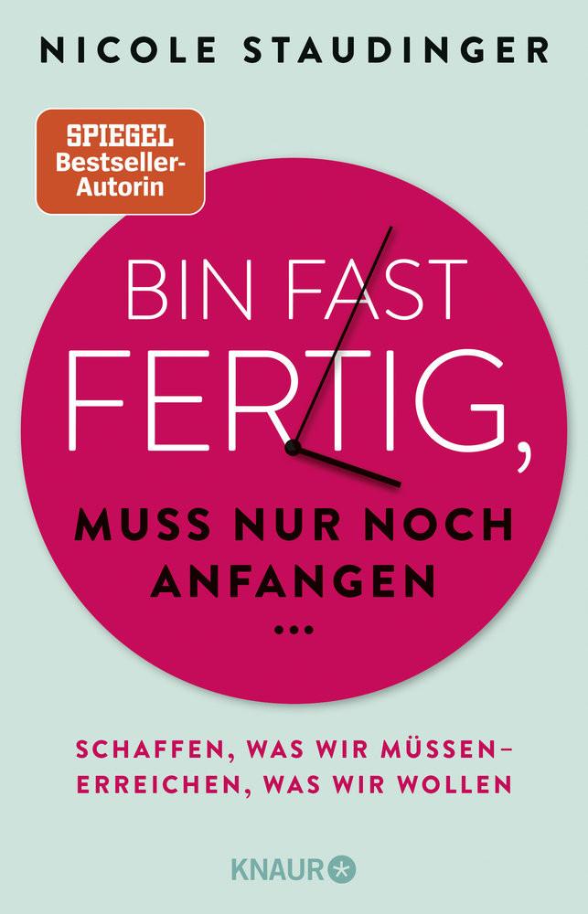 Bin fast fertig, muss nur noch anfangen Staudinger, Nicole Livre de poche 