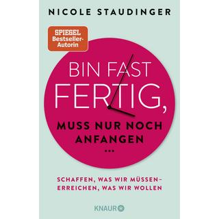 Bin fast fertig, muss nur noch anfangen Staudinger, Nicole Livre de poche 