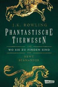 Hogwarts-Schulbücher: Phantastische Tierwesen und wo sie zu finden sind Rowling, J.K.; Rowling, J.K. (Illustrationen); Fritz, Klaus (Übersetzung) Couverture rigide 