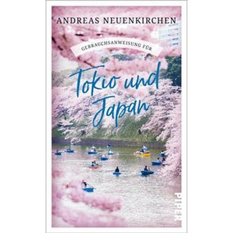 Gebrauchsanweisung für Tokio und Japan Neuenkirchen, Andreas Taschenbuch 