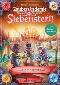 Zauberakademie Siebenstern - Rettest du die magische Schule? (Zauberakademie Siebenstern, Bd. 3) Lambertus, Hendrik; Ach, Philipp (Illustrationen) Copertina rigida 